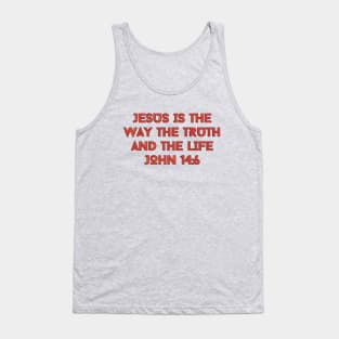 Jesus Is The Way The Truth And The Life | Bible Verse John 14:6 Tank Top